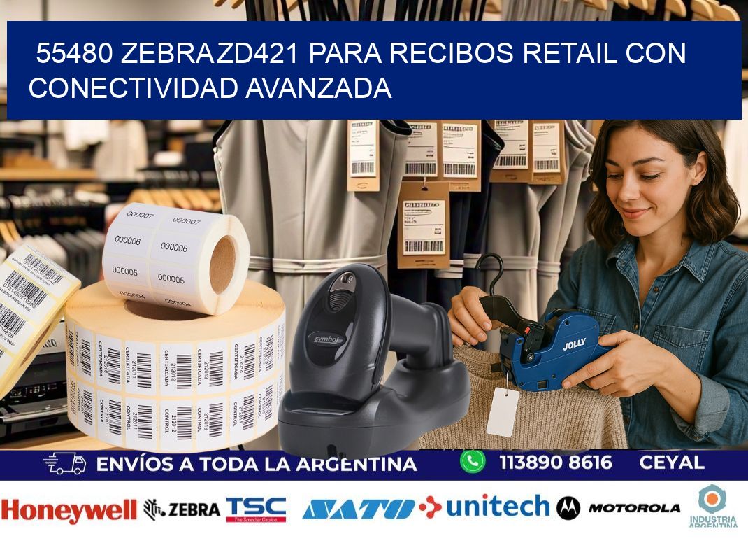 55480 Zebra ZD421 para recibos retail con conectividad avanzada